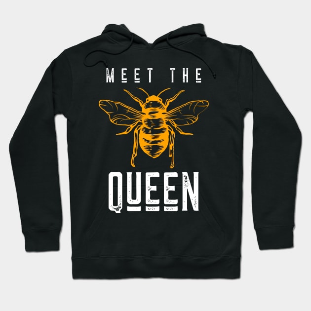 Meet the Queen Bee for Beekeepers Hoodie by Funkrafstik